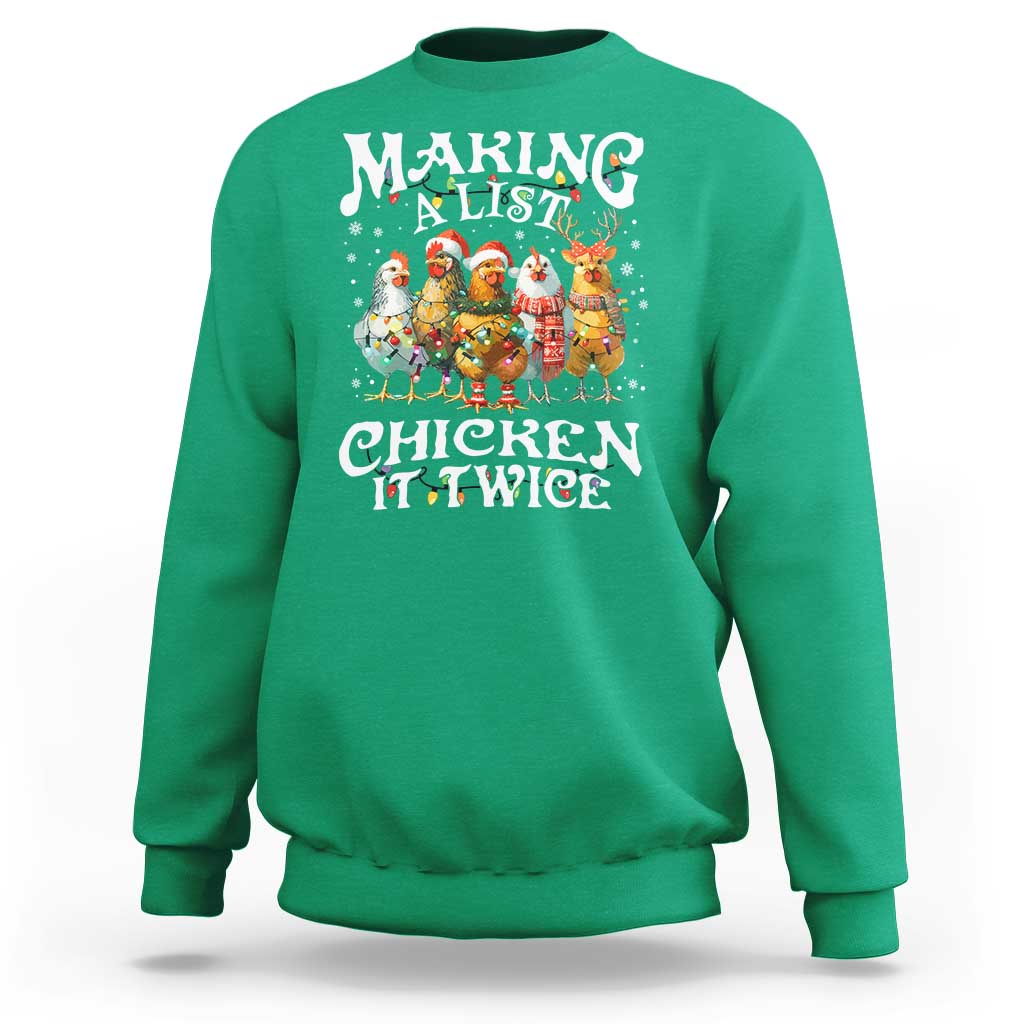 Making A List Chicken It Twice Sweatshirt Funny Christmas Chicken - Wonder Print Shop