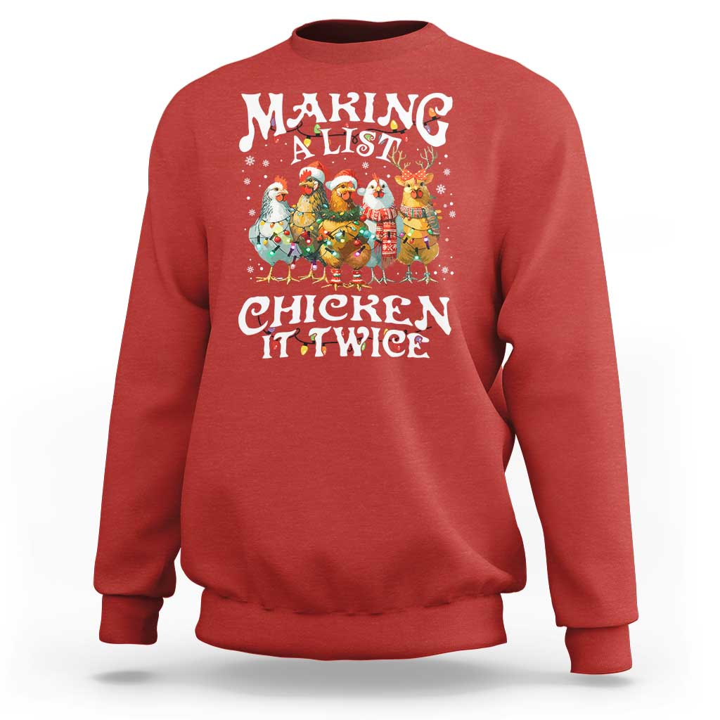 Making A List Chicken It Twice Sweatshirt Funny Christmas Chicken - Wonder Print Shop