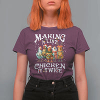 Making A List Chicken It Twice T Shirt For Women Funny Christmas Chicken - Wonder Print Shop
