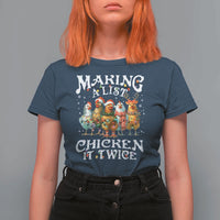Making A List Chicken It Twice T Shirt For Women Funny Christmas Chicken - Wonder Print Shop