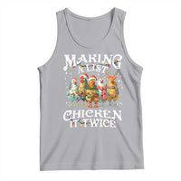 Making A List Chicken It Twice Tank Top Funny Christmas Chicken - Wonder Print Shop