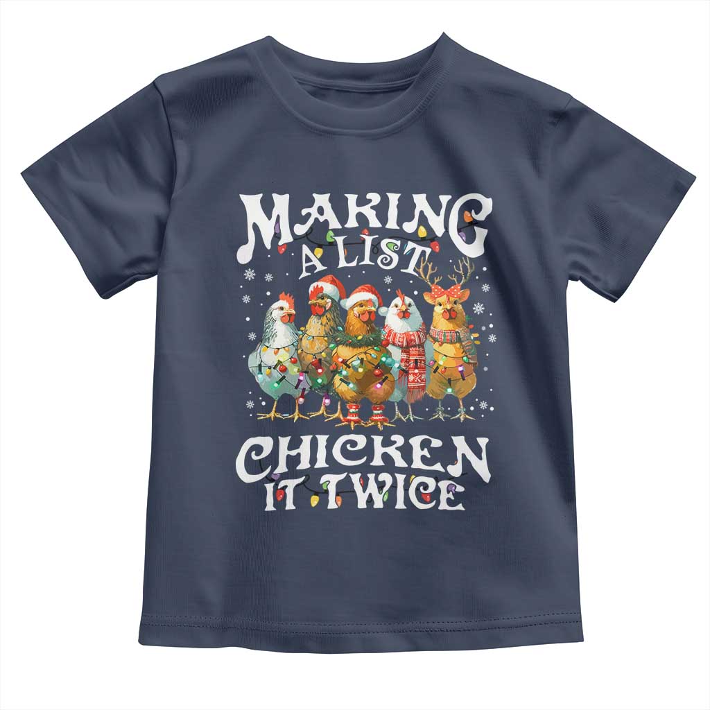 Making A List Chicken It Twice Toddler T Shirt Funny Christmas Chicken - Wonder Print Shop