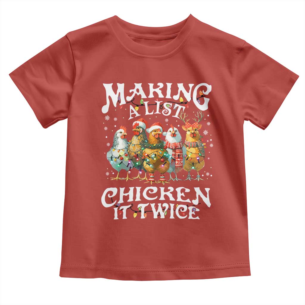 Making A List Chicken It Twice Toddler T Shirt Funny Christmas Chicken - Wonder Print Shop