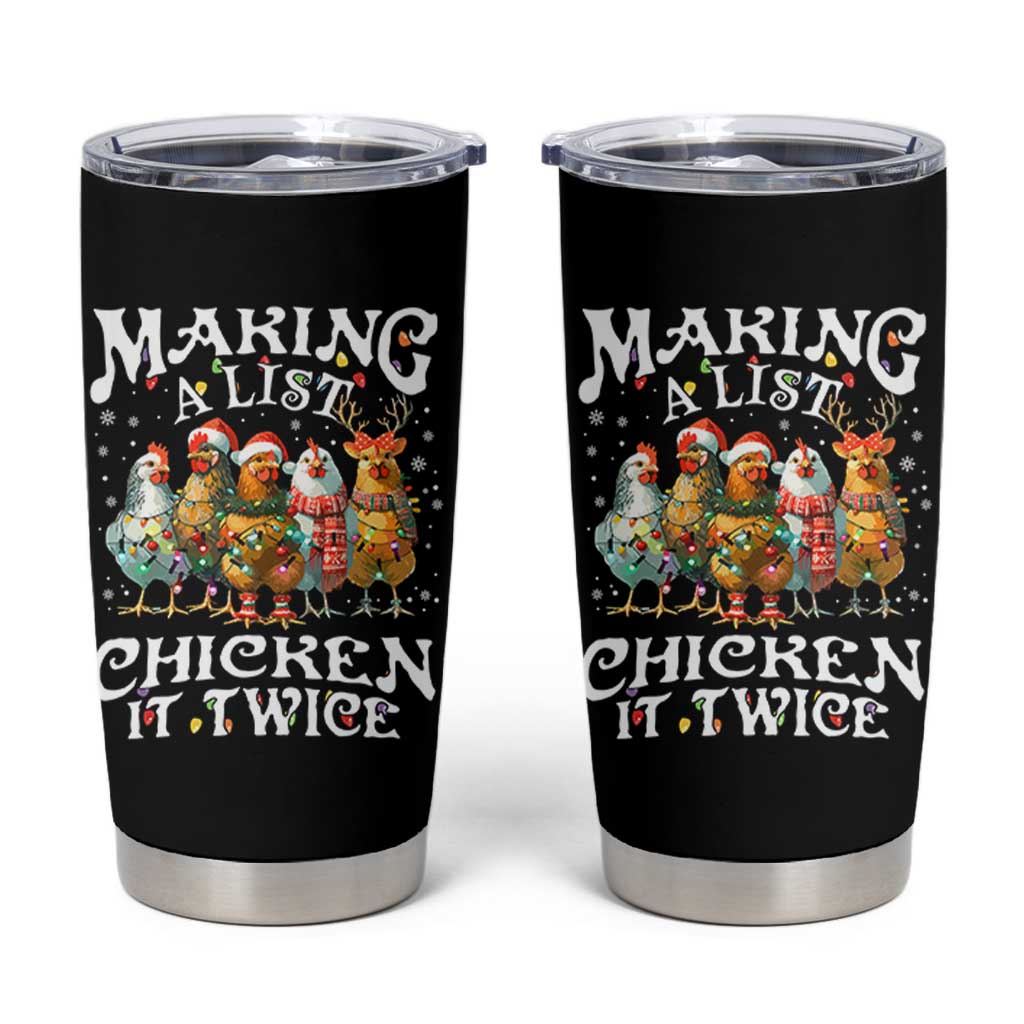 Making A List Chicken It Twice Tumbler Cup Funny Christmas Chicken - Wonder Print Shop