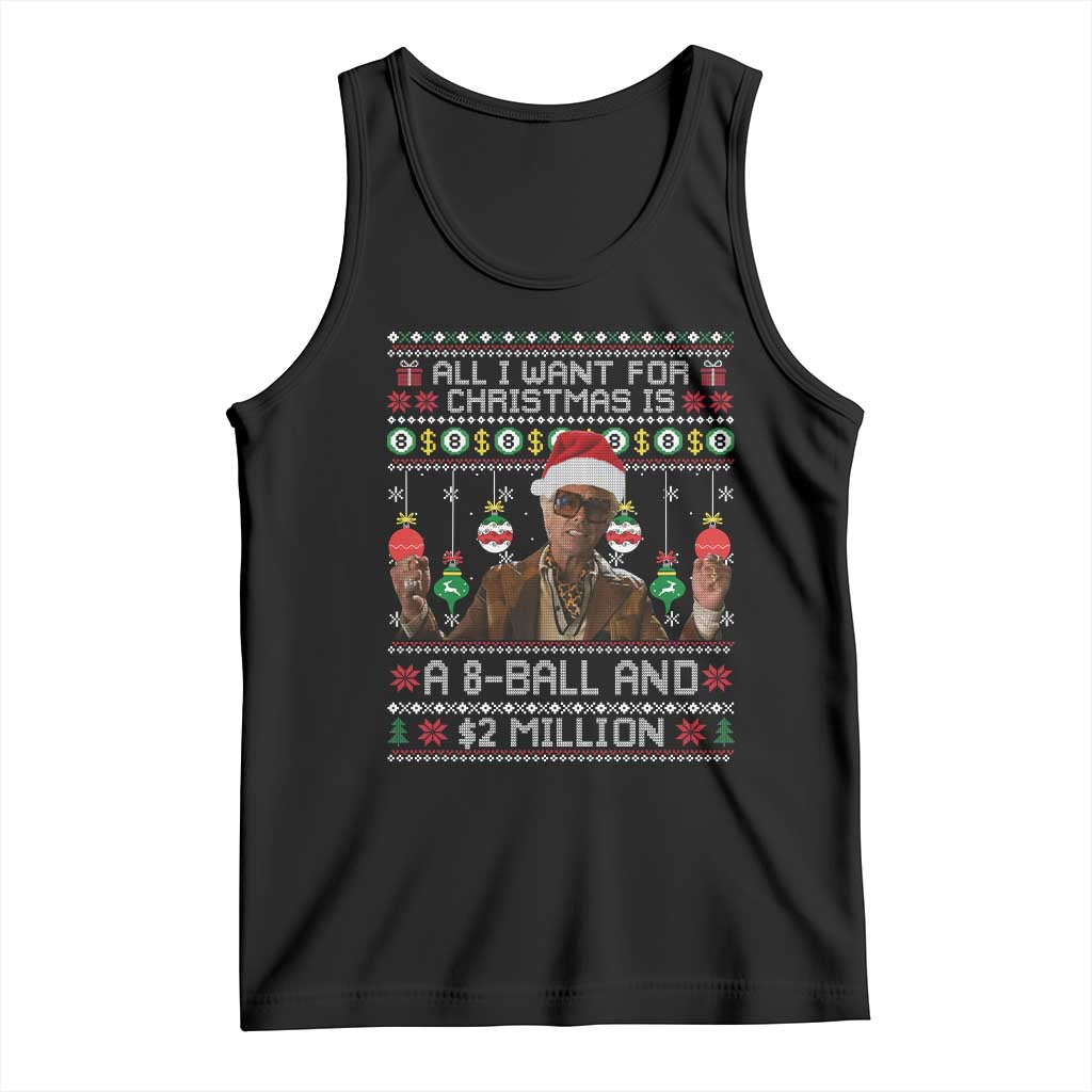 Funny Christmas Billy Meme Tank Top All I Want For Christmas Is A 8 Ball And 2 Million Dollars - Wonder Print Shop