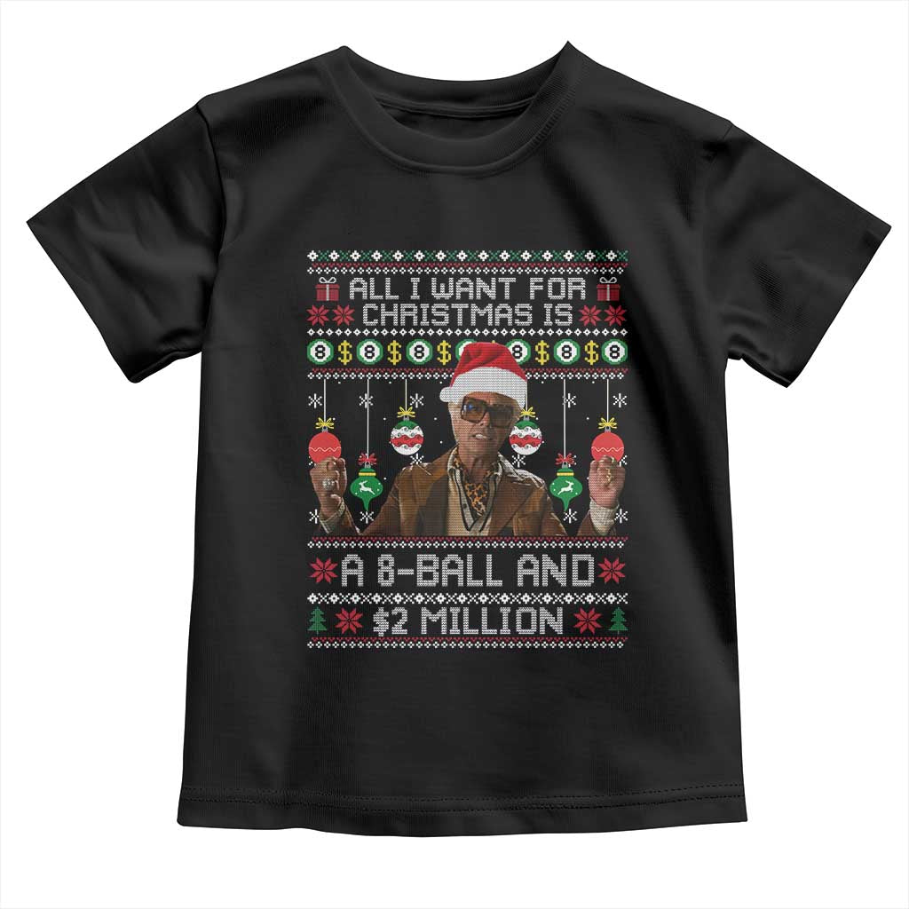 Funny Christmas Billy Meme Toddler T Shirt All I Want For Christmas Is A 8 Ball And 2 Million Dollars - Wonder Print Shop