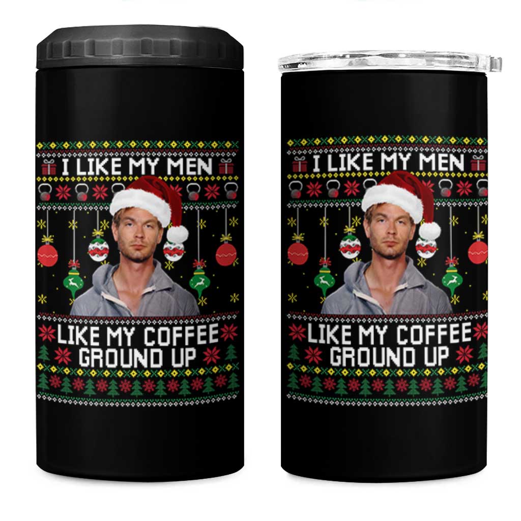 Funny Christmas Jeffrey Dahmer 4 in 1 Can Cooler Tumbler I Like My Men Like My Coffee Ground Up Serial Killer - Wonder Print Shop