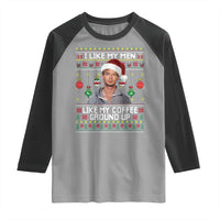 Funny Christmas Jeffrey Dahmer Raglan Shirt I Like My Men Like My Coffee Ground Up Serial Killer - Wonder Print Shop