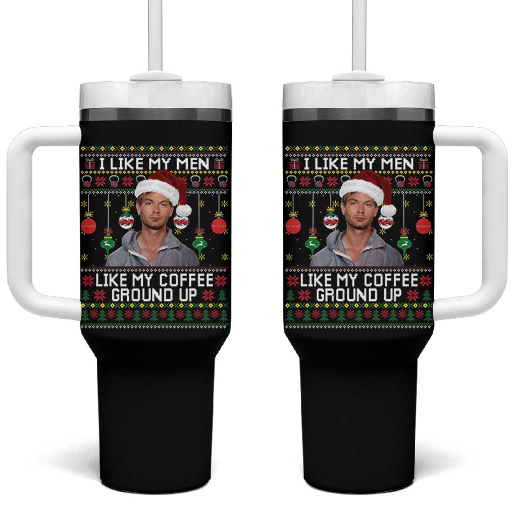 Funny Christmas Jeffrey Dahmer Tumbler With Handle I Like My Men Like My Coffee Ground Up Serial Killer - Wonder Print Shop