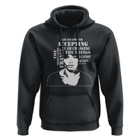 Angela Davis Quotes Hoodie I Am No Longer Accepting The Things I Cannot Change Black History Month