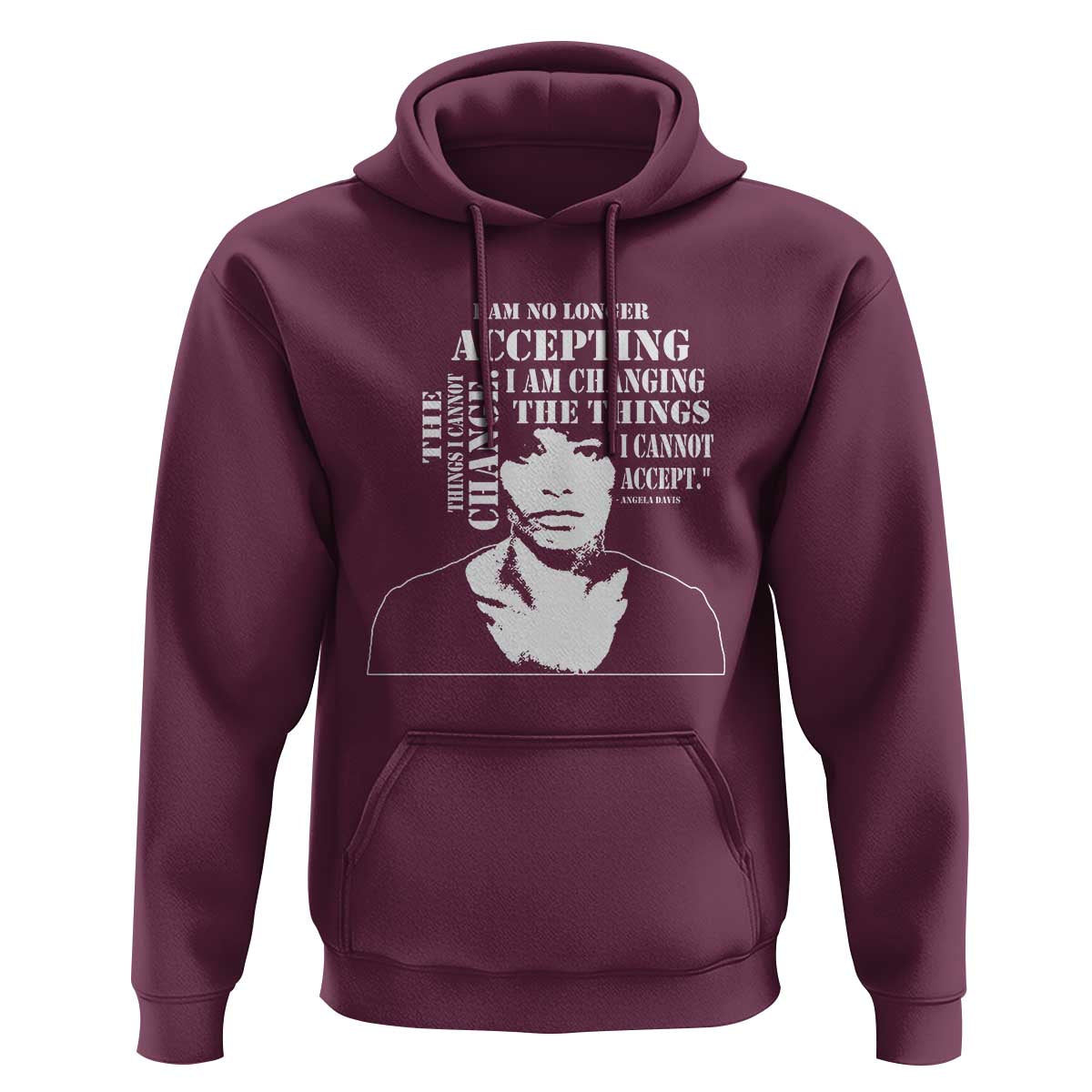 Angela Davis Quotes Hoodie I Am No Longer Accepting The Things I Cannot Change Black History Month