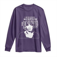 Angela Davis Quotes Long Sleeve Shirt I Am No Longer Accepting The Things I Cannot Change Black History Month