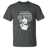 Angela Davis Quotes T Shirt I Am No Longer Accepting The Things I Cannot Change Black History Month