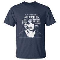 Angela Davis Quotes T Shirt I Am No Longer Accepting The Things I Cannot Change Black History Month