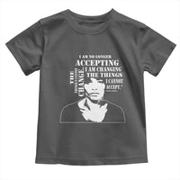Angela Davis Quotes Toddler T Shirt I Am No Longer Accepting The Things I Cannot Change Black History Month