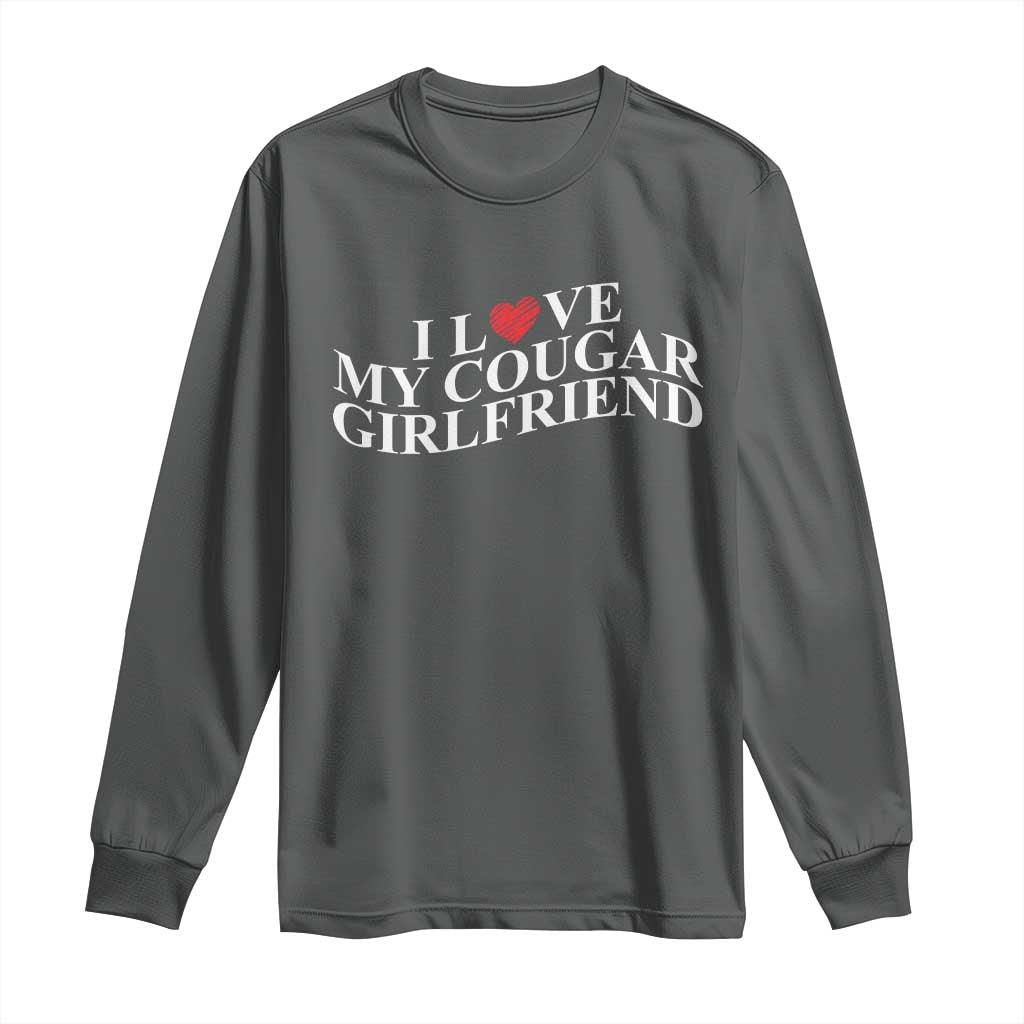 Funny I Love My Cougar Girlfriend Long Sleeve Shirt Boyfriend Valentines Couple Matching