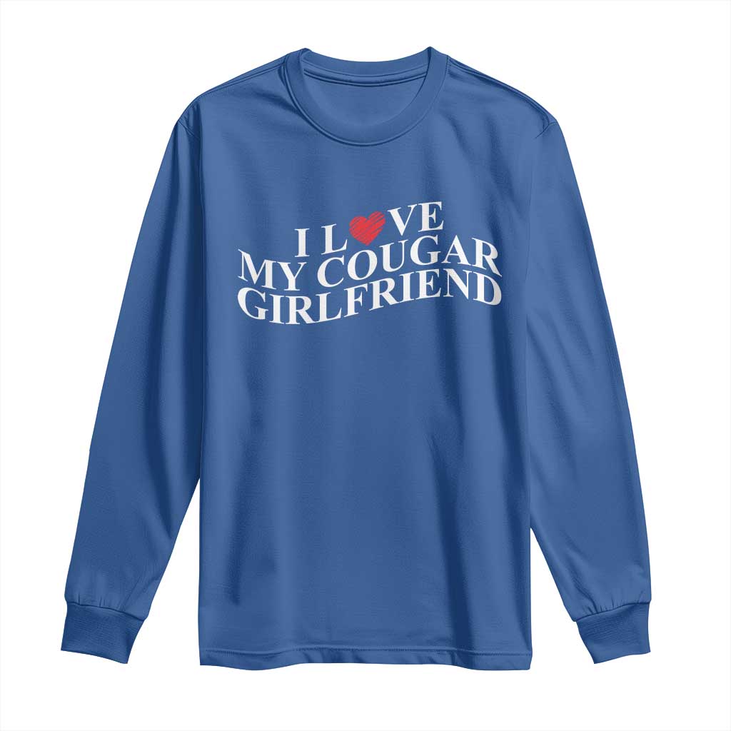 Funny I Love My Cougar Girlfriend Long Sleeve Shirt Boyfriend Valentines Couple Matching