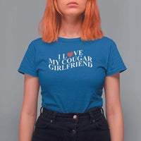 Funny I Love My Cougar Girlfriend T Shirt For Women Boyfriend Valentines Couple Matching