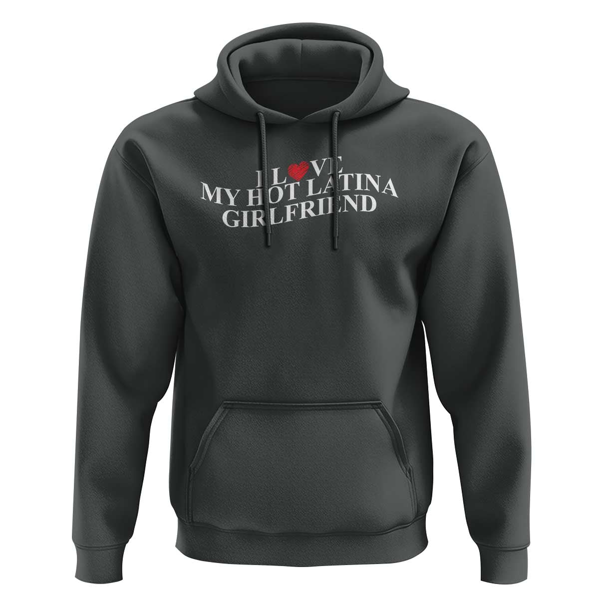 Funny I Love My Hot Latina Girlfriend Hoodie Boyfriend Valentines Couple Matching