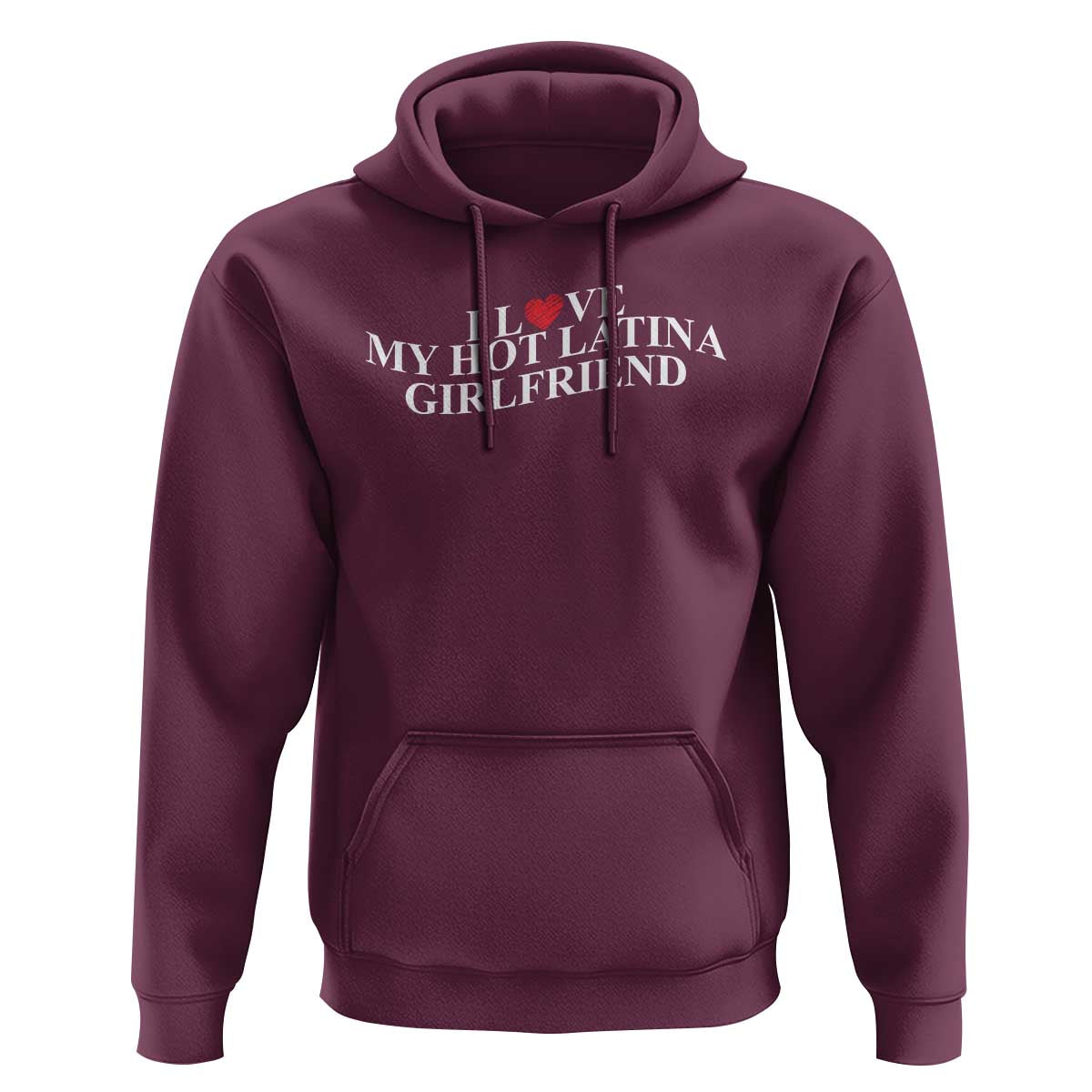 Funny I Love My Hot Latina Girlfriend Hoodie Boyfriend Valentines Couple Matching