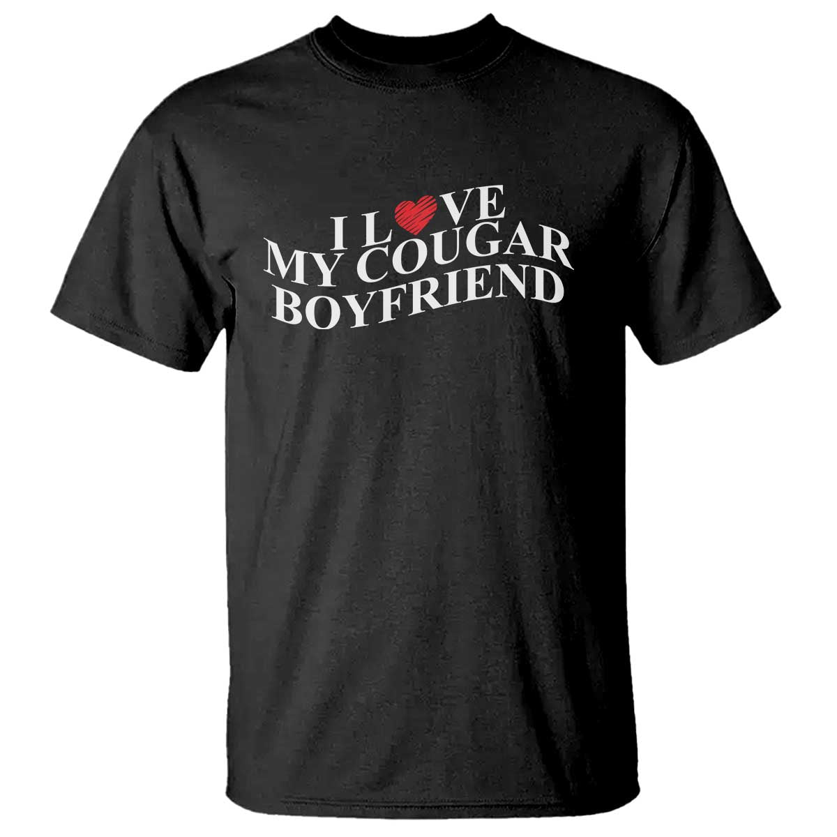 Funny I Love My Cougar Boyfriend T Shirt Girlfriend Valentines Couple Matching