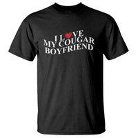 Funny I Love My Cougar Boyfriend T Shirt Girlfriend Valentines Couple Matching