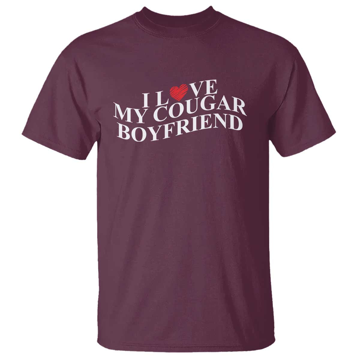 Funny I Love My Cougar Boyfriend T Shirt Girlfriend Valentines Couple Matching