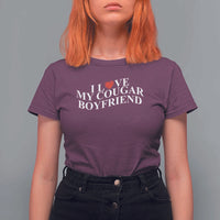 Funny I Love My Cougar Boyfriend T Shirt For Women Girlfriend Valentines Couple Matching