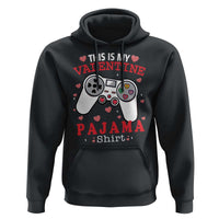 Funny Valentine's Day Gaming Hoodie This Is My Valentine Pajama Shirt Game Console