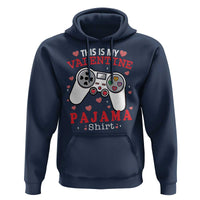 Funny Valentine's Day Gaming Hoodie This Is My Valentine Pajama Shirt Game Console