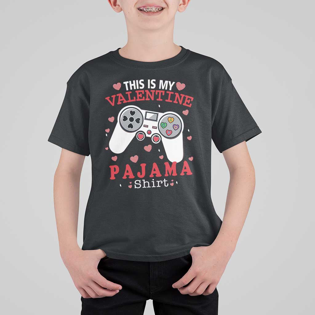 Funny Valentine's Day Gaming T Shirt For Kid This Is My Valentine Pajama Shirt Game Console
