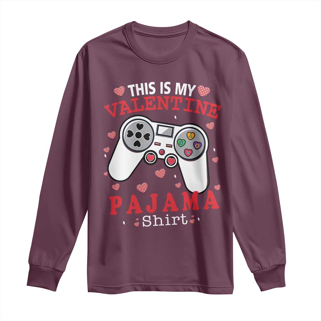 Funny Valentine's Day Gaming Long Sleeve Shirt This Is My Valentine Pajama Shirt Game Console