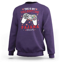 Funny Valentine's Day Gaming Sweatshirt This Is My Valentine Pajama Shirt Game Console