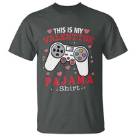 Funny Valentine's Day Gaming T Shirt This Is My Valentine Pajama Shirt Game Console