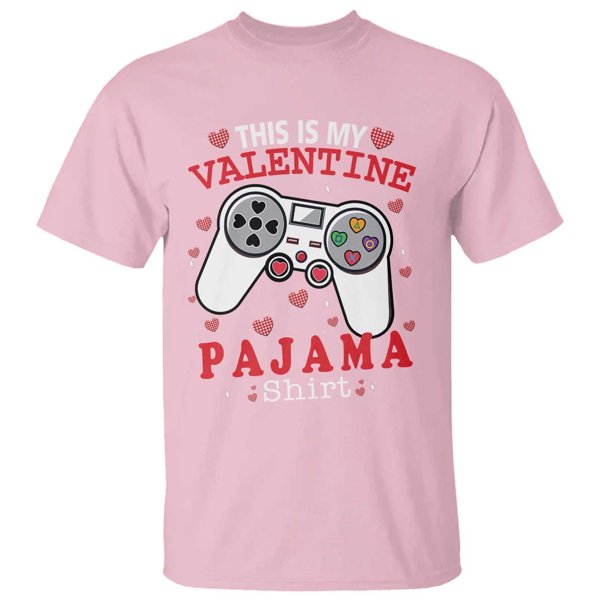 Funny Valentine's Day Gaming T Shirt This Is My Valentine Pajama Shirt Game Console