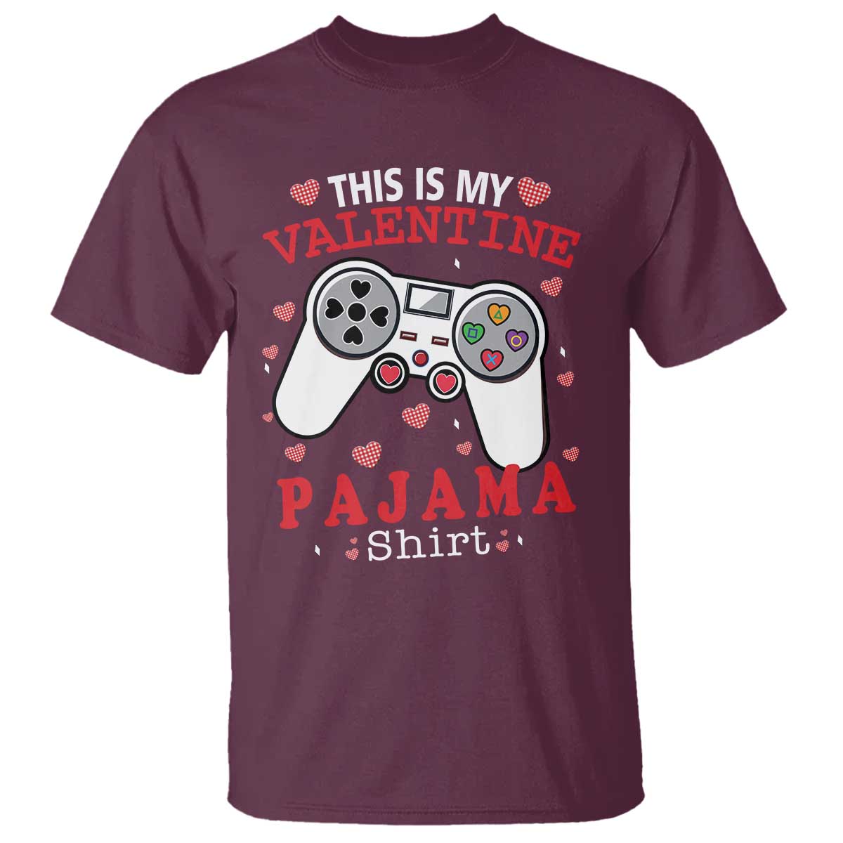 Funny Valentine's Day Gaming T Shirt This Is My Valentine Pajama Shirt Game Console