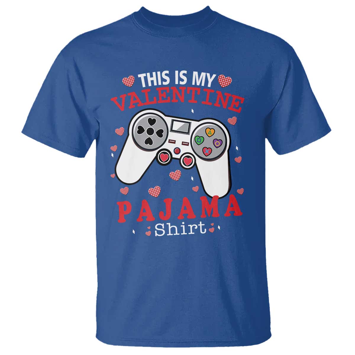 Funny Valentine's Day Gaming T Shirt This Is My Valentine Pajama Shirt Game Console