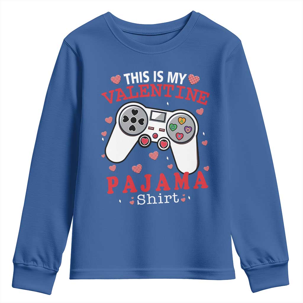 Funny Valentine's Day Gaming Youth Sweatshirt This Is My Valentine Pajama Shirt Game Console