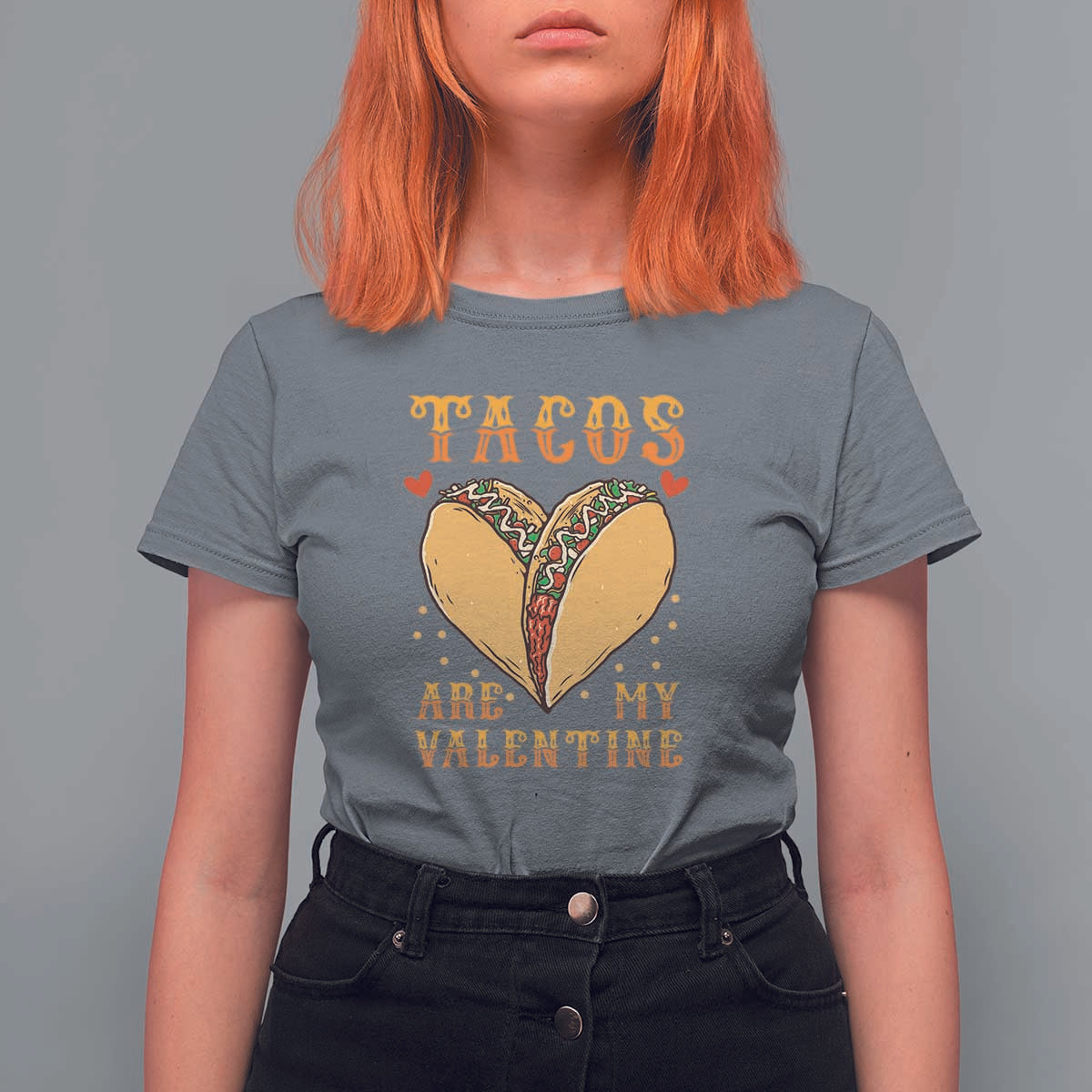 Funny Tacos Are My Valentine T Shirt For Women Valentine's Day Mexican Food