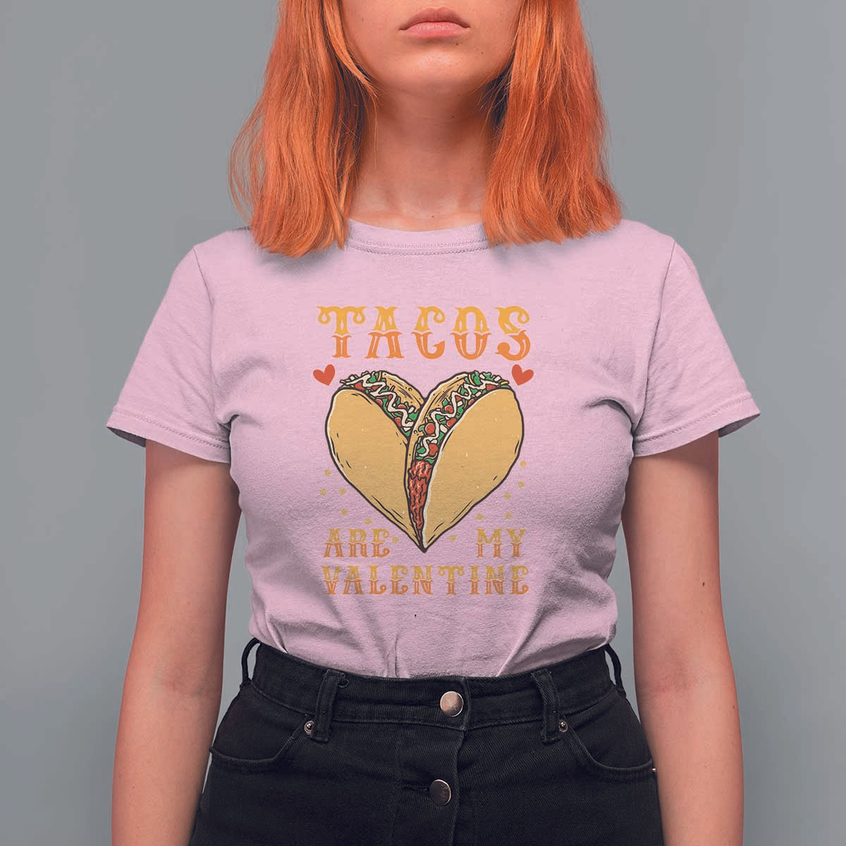 Funny Tacos Are My Valentine T Shirt For Women Valentine's Day Mexican Food