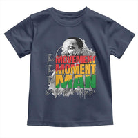 Dr Martin Luther King Jr Toddler T Shirt Celebrating The Movement Moment The Man