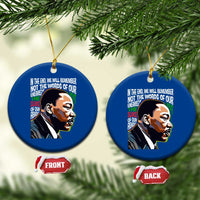 MLK Quotes In The End We Will Remember Not The Words Of Our Enemies Ceramic Ornament Martin Luther King Black History Month