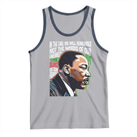 MLK Quotes In The End We Will Remember Not The Words Of Our Enemies Tank Top Martin Luther King Black History Month