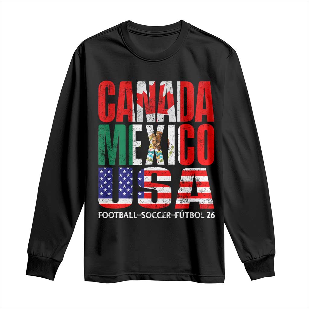 Soccer Lover Long Sleeve Shirt Canada Mexico USA Pride Football Futbol 2026
