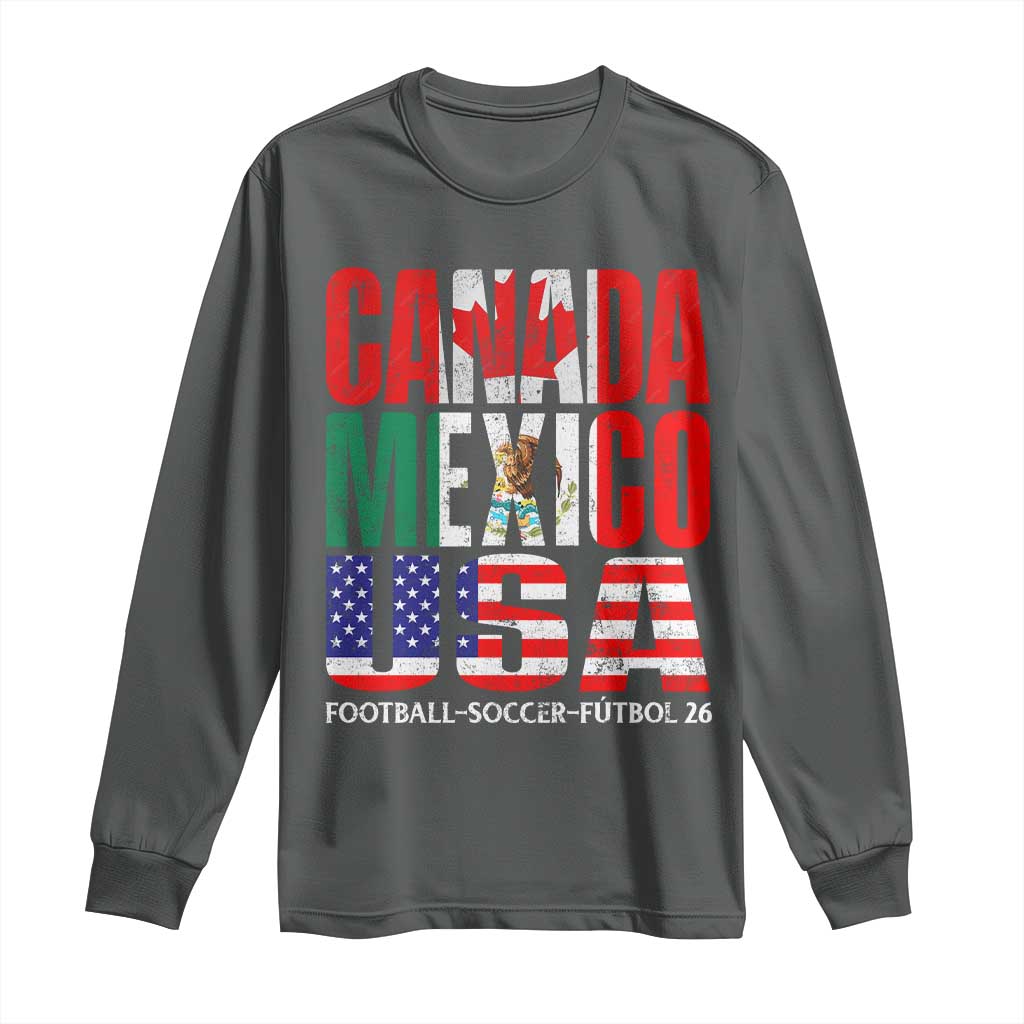 Soccer Lover Long Sleeve Shirt Canada Mexico USA Pride Football Futbol 2026
