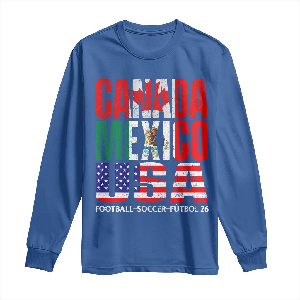 Soccer Lover Long Sleeve Shirt Canada Mexico USA Pride Football Futbol 2026