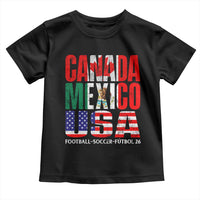 Soccer Lover Toddler T Shirt Canada Mexico USA Pride Football Futbol 2026