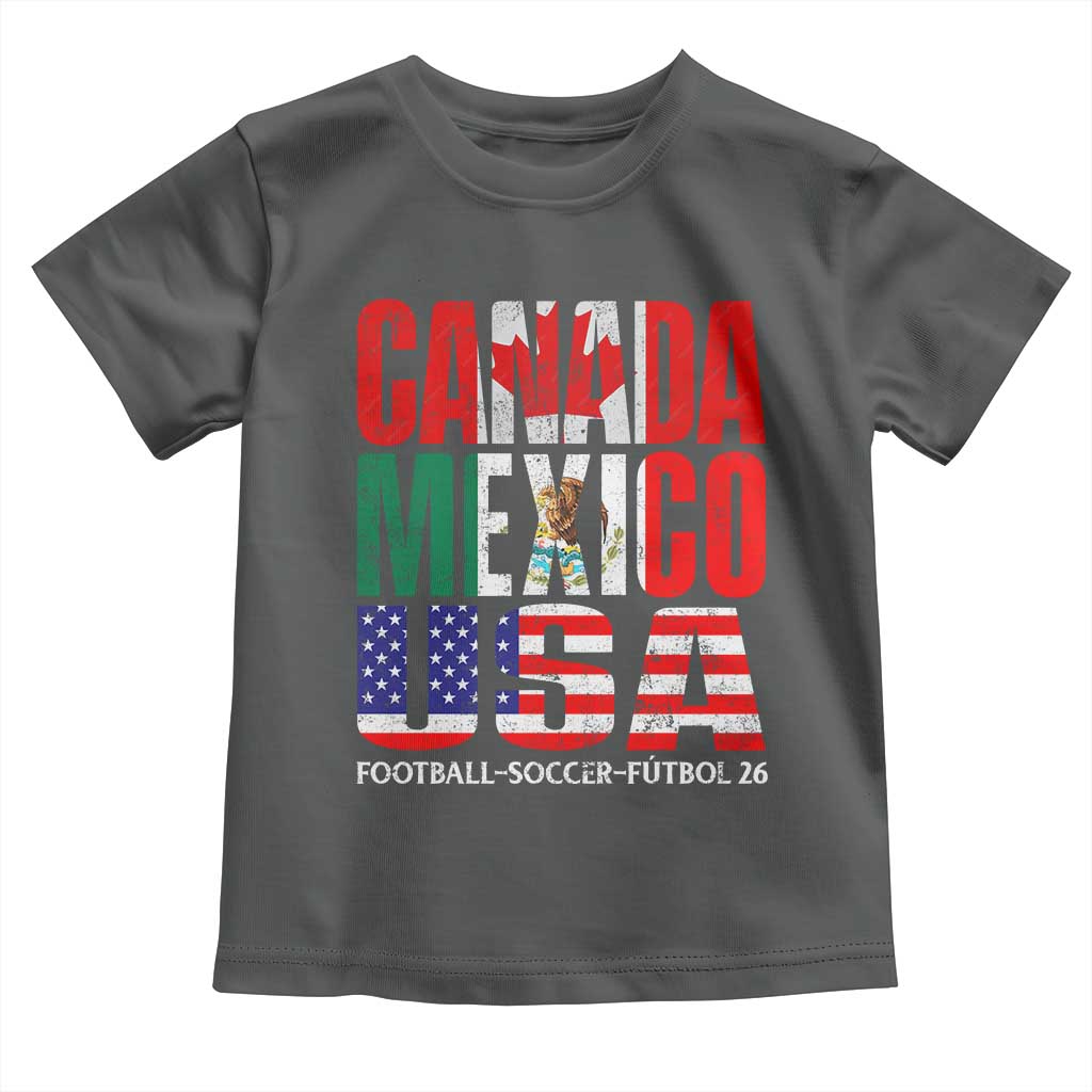 Soccer Lover Toddler T Shirt Canada Mexico USA Pride Football Futbol 2026