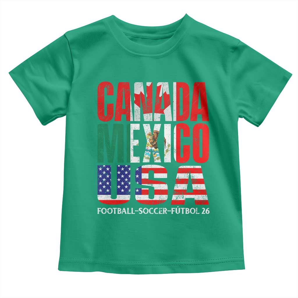 Soccer Lover Toddler T Shirt Canada Mexico USA Pride Football Futbol 2026
