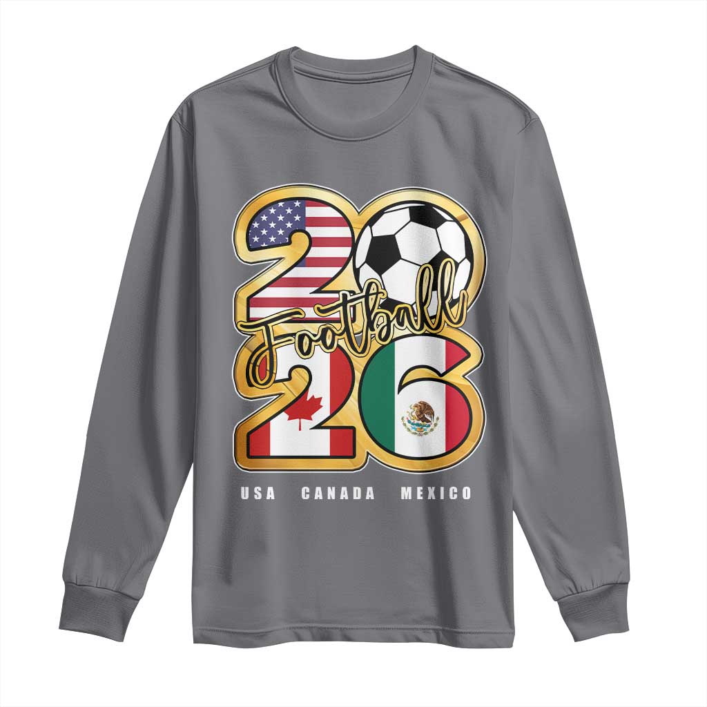Soccer Football Lover Long Sleeve Shirt USA Canada Mexico Pride 2026